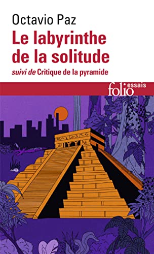 Le Labyrinthe de la solitude / Critique de la pyramide: Suivi de Critique de la pyramide von FOLIO
